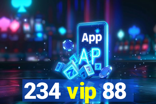 234 vip 88